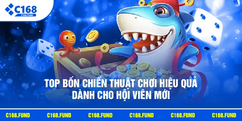 Bắn Cá Tiên Cảnh Với Thế Giới Đại Dương Đầy Màu Sắc 2026 4 Top bốn chiến thuật chơi hiệu quả dành cho hội viên mới