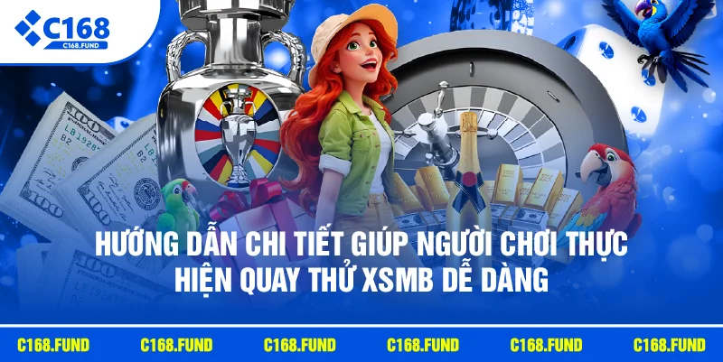 Quay Thử XSMB Hôm Nay Với Kết Quả Ngẫu Nhiên Nhanh 2026 3 Hướng dẫn chi tiết giúp người chơi thực hiện quay thử Xsmb dễ dàng