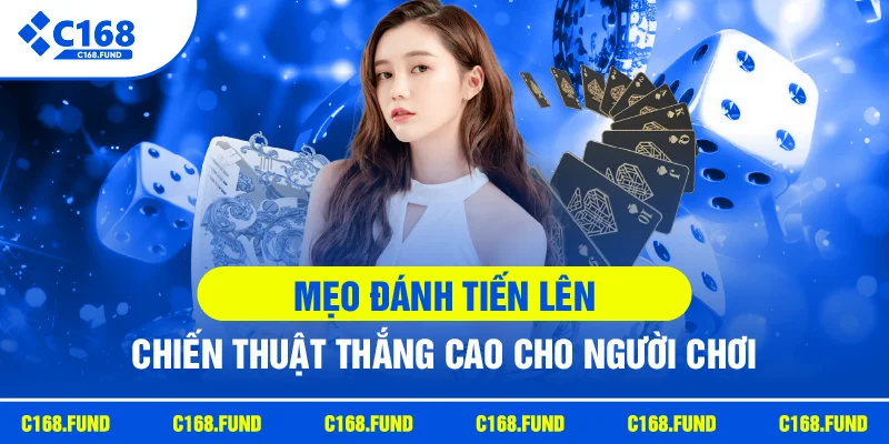 Mẹo Đánh Tiến Lên Hay Giúp Tăng Tỷ Lệ Thắng Hiệu Quả 2026 2 meo danh tien len chien thuat thang cao cho nguoi choi