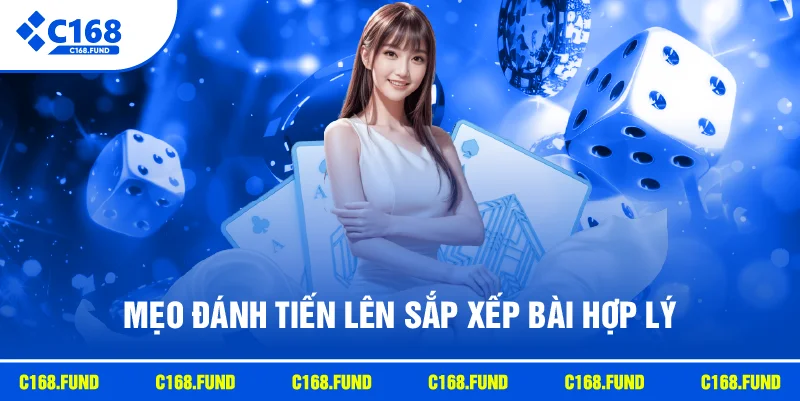 Mẹo Đánh Tiến Lên Hay Giúp Tăng Tỷ Lệ Thắng Hiệu Quả 2026 3 Mẹo đánh tiến lên sắp xếp bài hợp lý